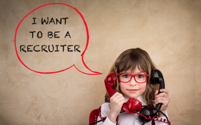 When I Grow Up, I Want to Be a Recruiter!